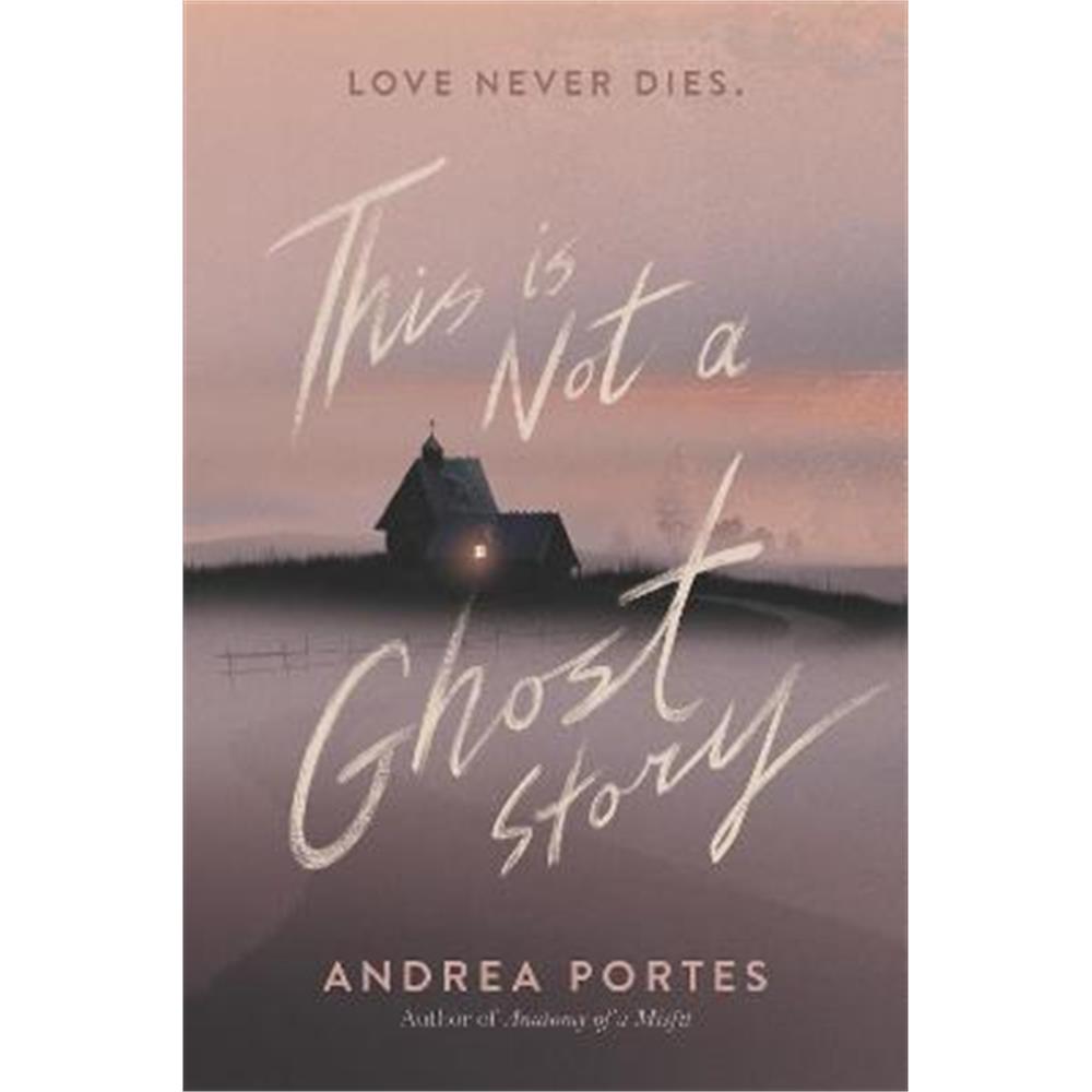 This Is Not a Ghost Story (Paperback) - Andrea Portes